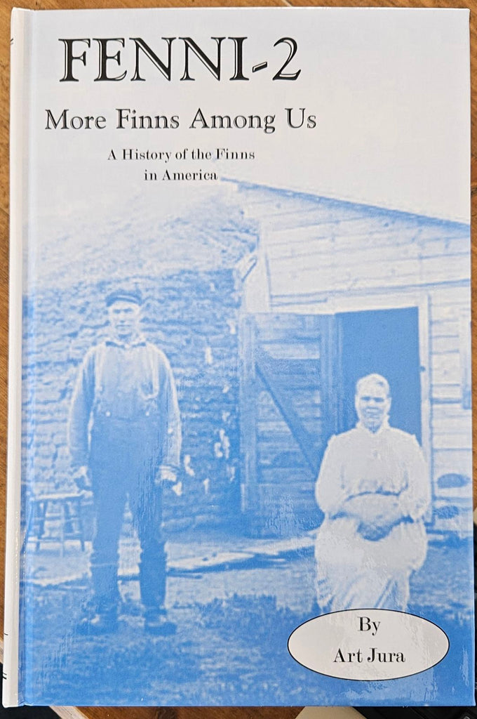 FENN2 More Finns Among Us, A History of the Finns in America