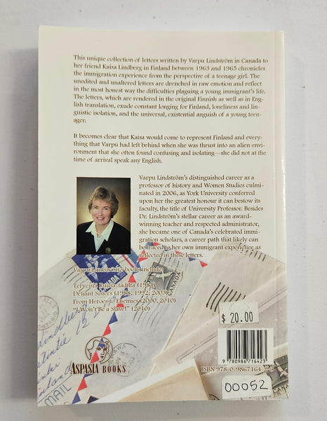 Letters from an Immigrant Teenager, Letters from Varpu In Canada to Kaisa in Finland 1963-1965