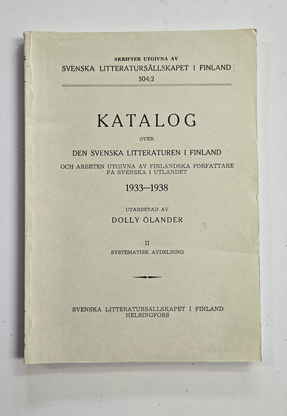 Katalog: över den svenska litteraturen 1 Finland 1933-1938