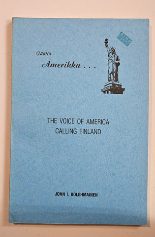Täällä Amerikka...The voice of America calling in Finland