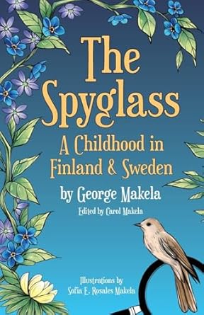 The Spyglass: A Childhood in Finland and Sweden