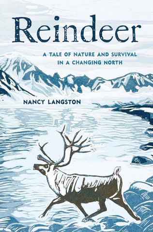 Reindeer A Tale of Nature and Survival in a Changing North