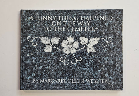 A Funny Thing Happened On The Way To The Cemetery