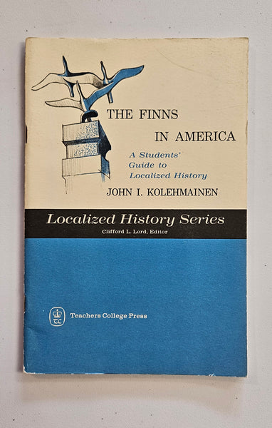 The Finns in America, A Students' Guide to Localized History