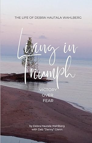 Living in Triumph: Victory over Fear