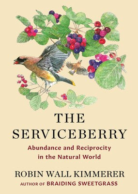 The Serviceberry Abundance and Reciprocity in the Natural World